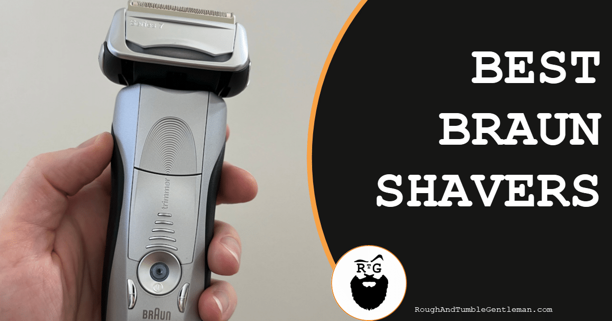 Best Braun Shavers