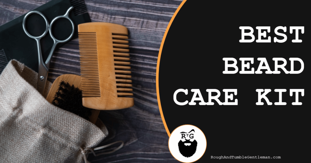 Best Beard Care Kit