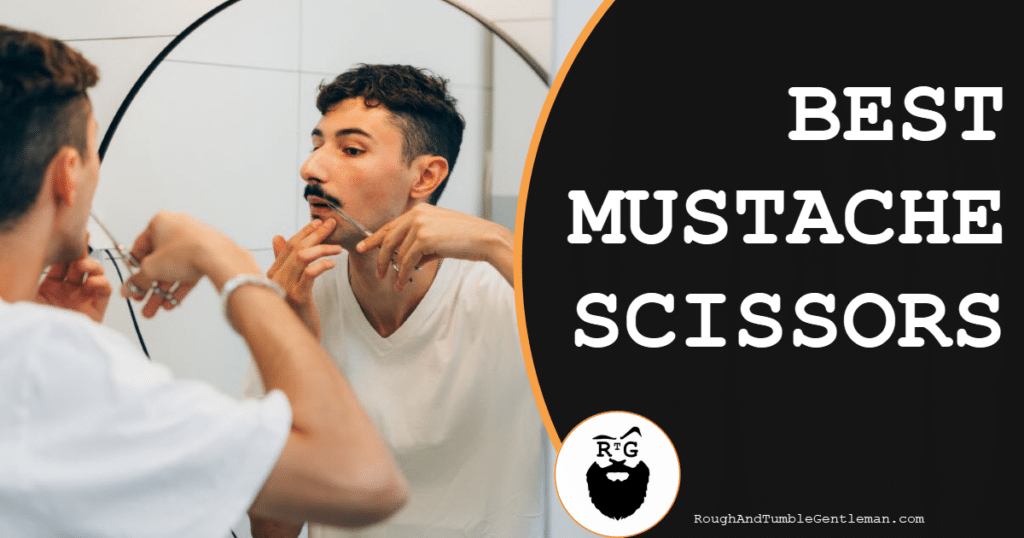 Best Mustache Scissors