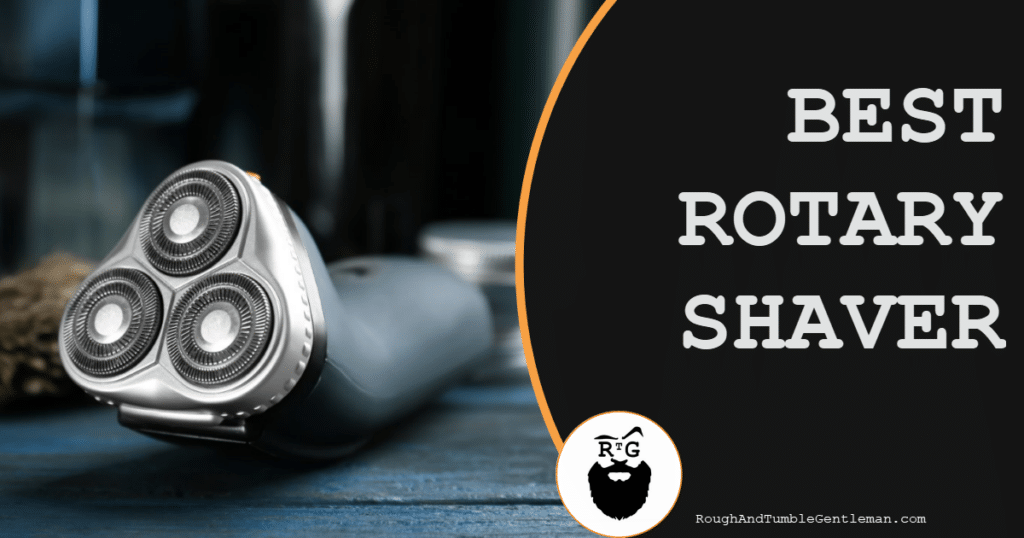 Best Rotary Shaver