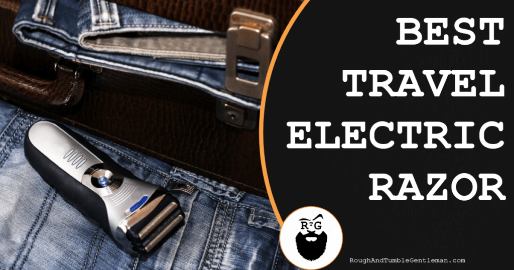 Best Travel Electric Razor